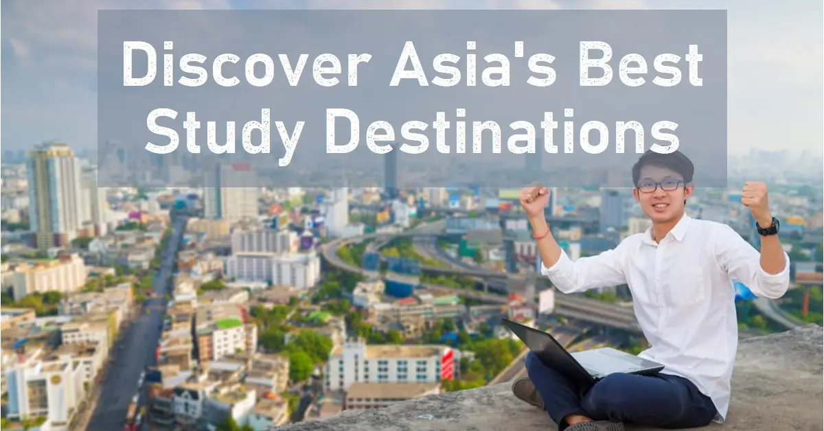 Asia's Top Study Destinations for International Students