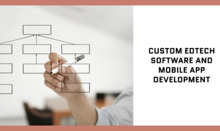 Custom EdTech Software and Mobile App Development Process