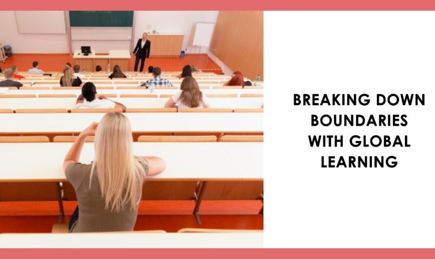 Breaking Down Boundaries: Education Conferences And Global Learning