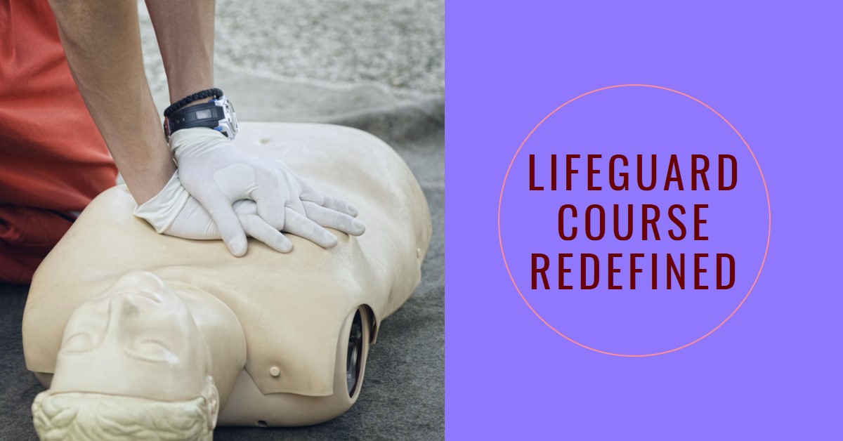 Lifeguard Course Redefined for Excellence