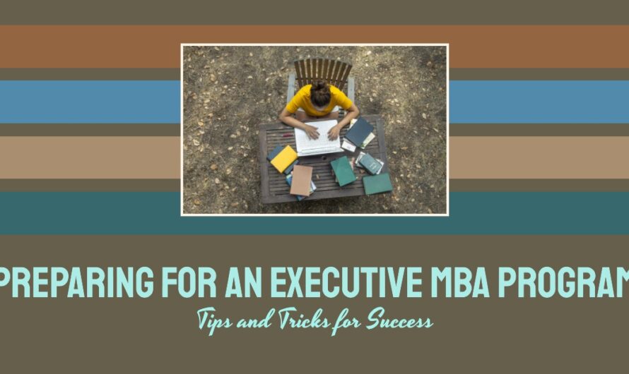 How to Prepare for an Executive MBA Program?