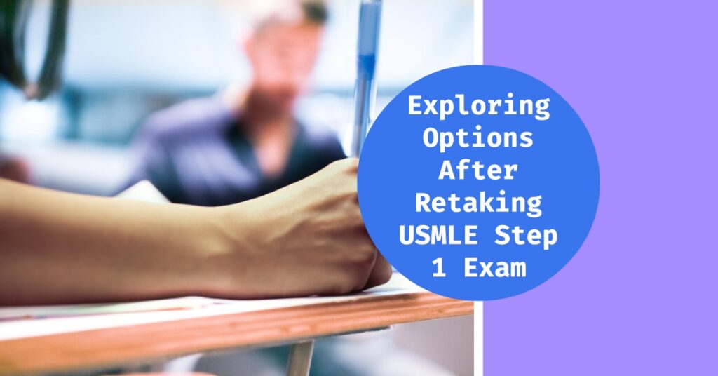 Retake USMLE Step 1 Policies, Motivations, and Alternatives Edu Mentor Pro