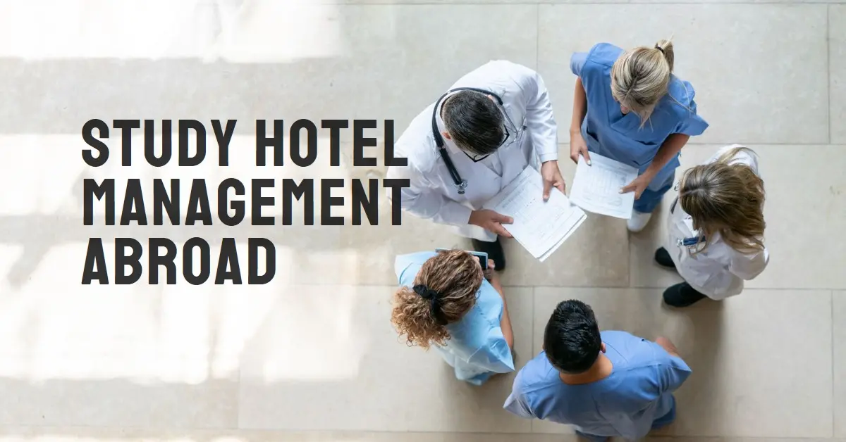 Benefits of Studying Hotel Management Courses Abroad