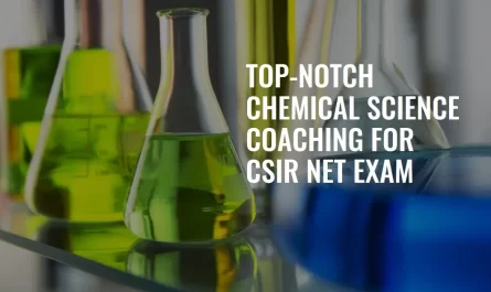 Chemical Science Coaching for CSIR NET Exam Clearance