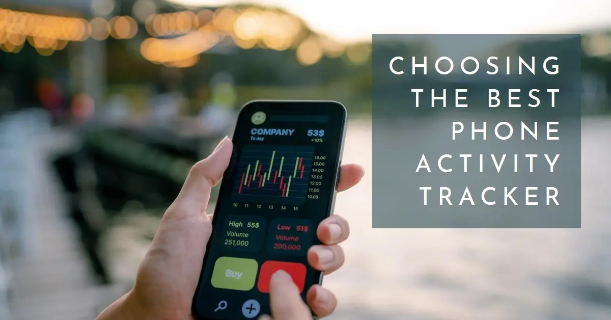 Choosing the Best App to Track Phone Activities
