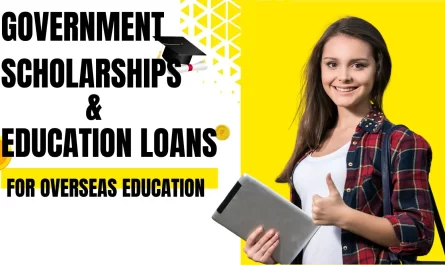 Government Scholarships and Education Loans for Overseas Education