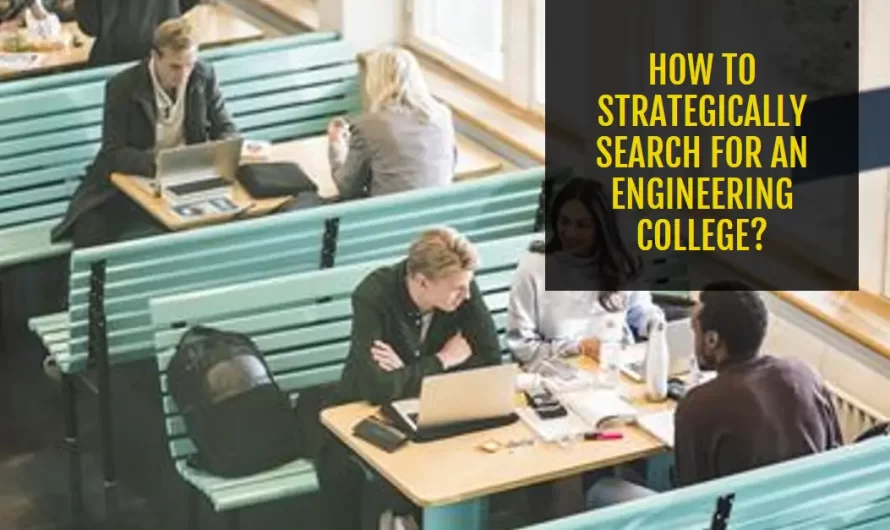 How to Strategically Search for an Engineering College?