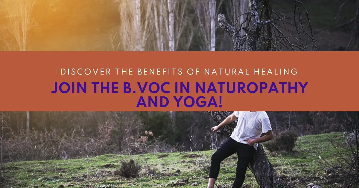 Enroll in B Voc in Naturopathy and Yoga