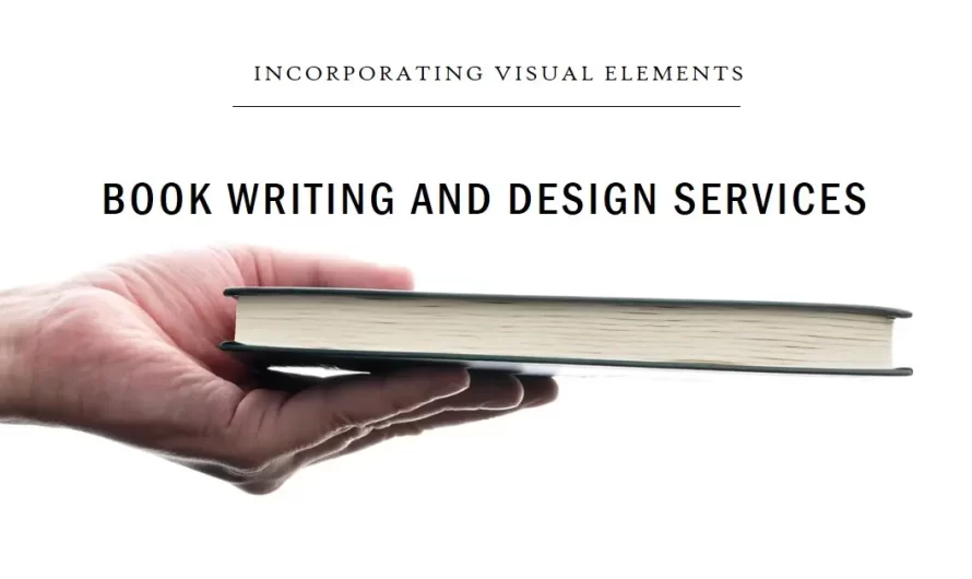 Incorporating Visual Elements with Book Writing and Design Services