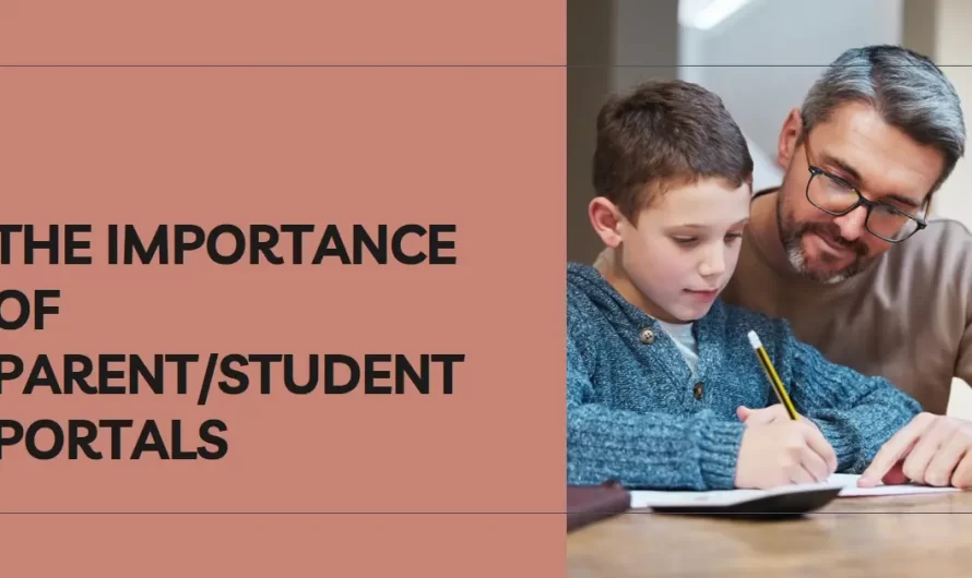 The Importance of Parent/Student Portals in School Management Systems