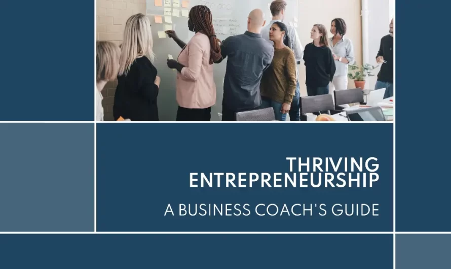 The Best Business Coach’s Guide to Thriving Entrepreneurship