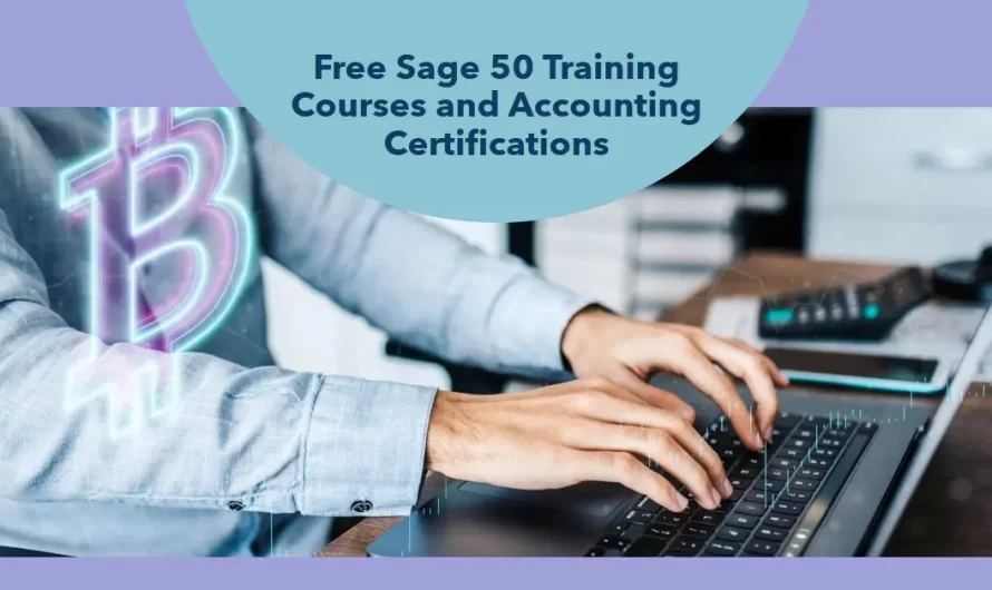Free Sage 50 Training Courses and Accounting Certifications Without a Degree: Your Gateway to Professional Success