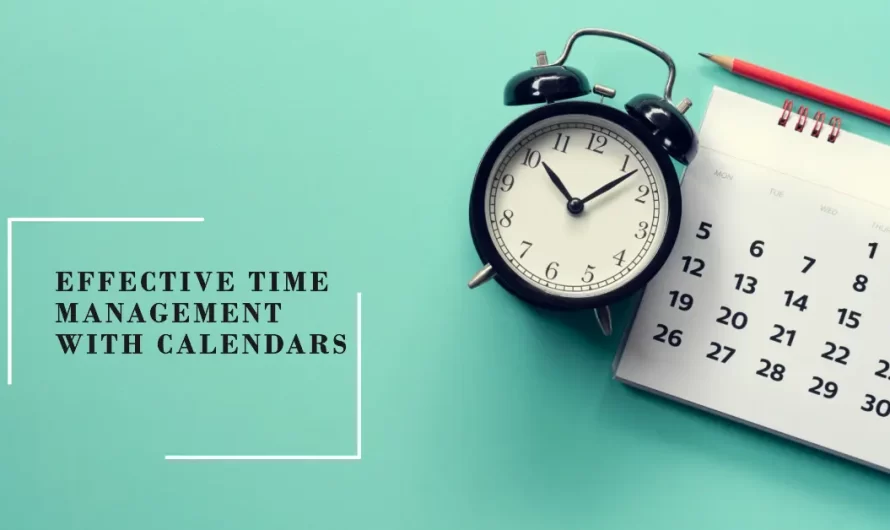 How To Use Calendars For Time Management