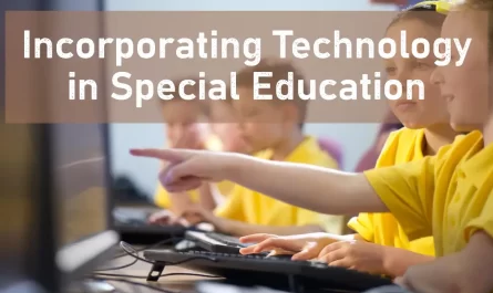 Incorporating Technology in Special Education