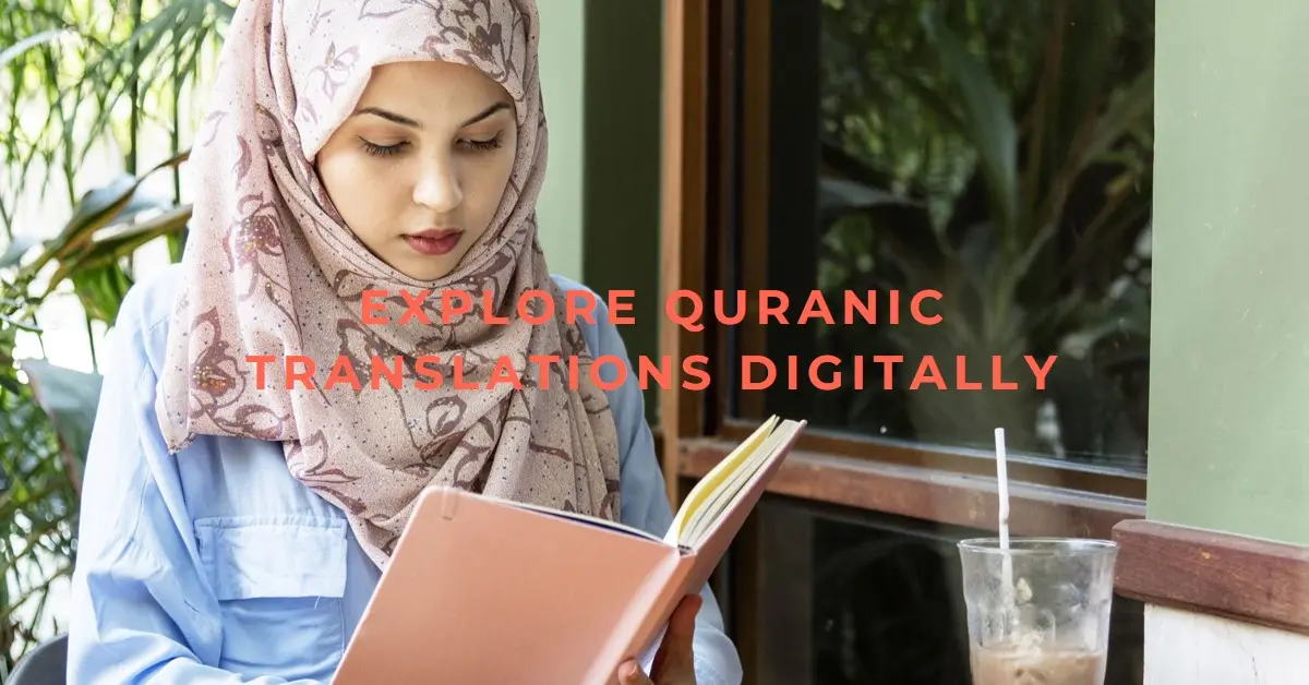 Navigating Quranic Translations through Digital Platforms