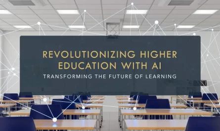 Revolutionizing Higher Education with AI