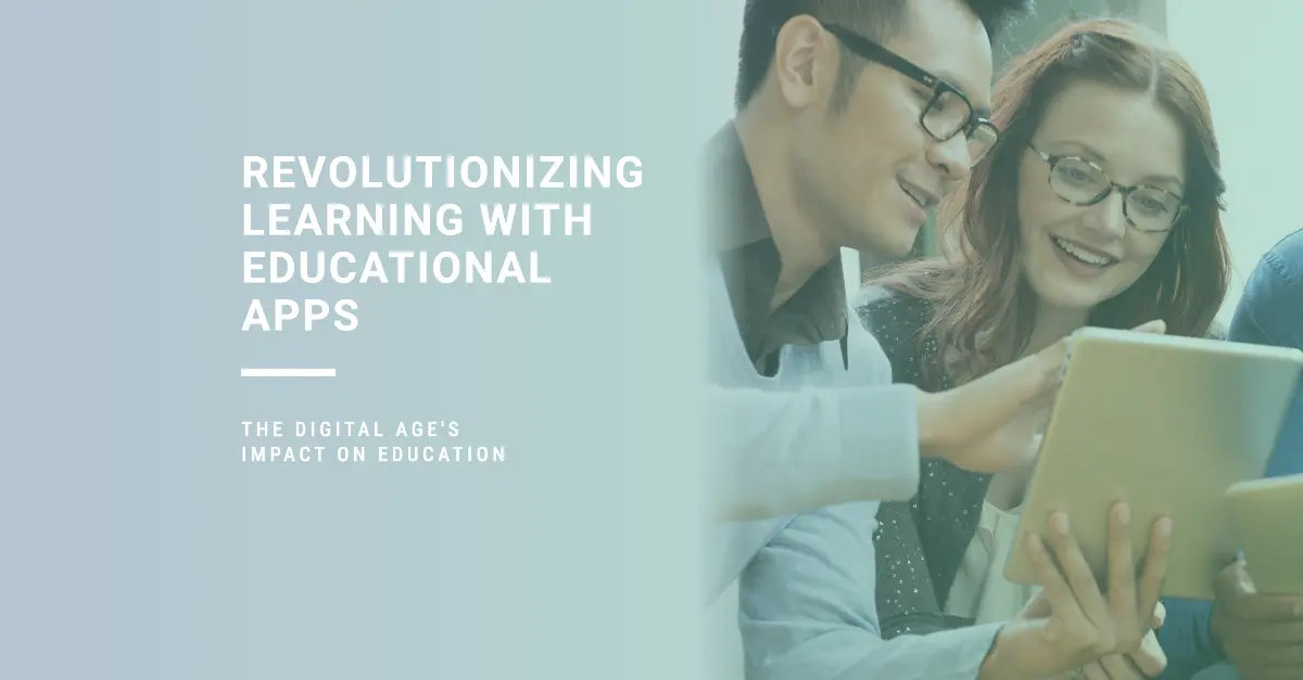 Revolutionizing Learning with Educational Apps