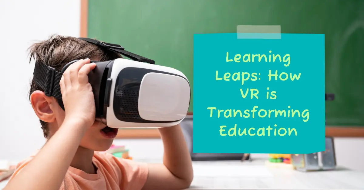 How VR is Transforming Education