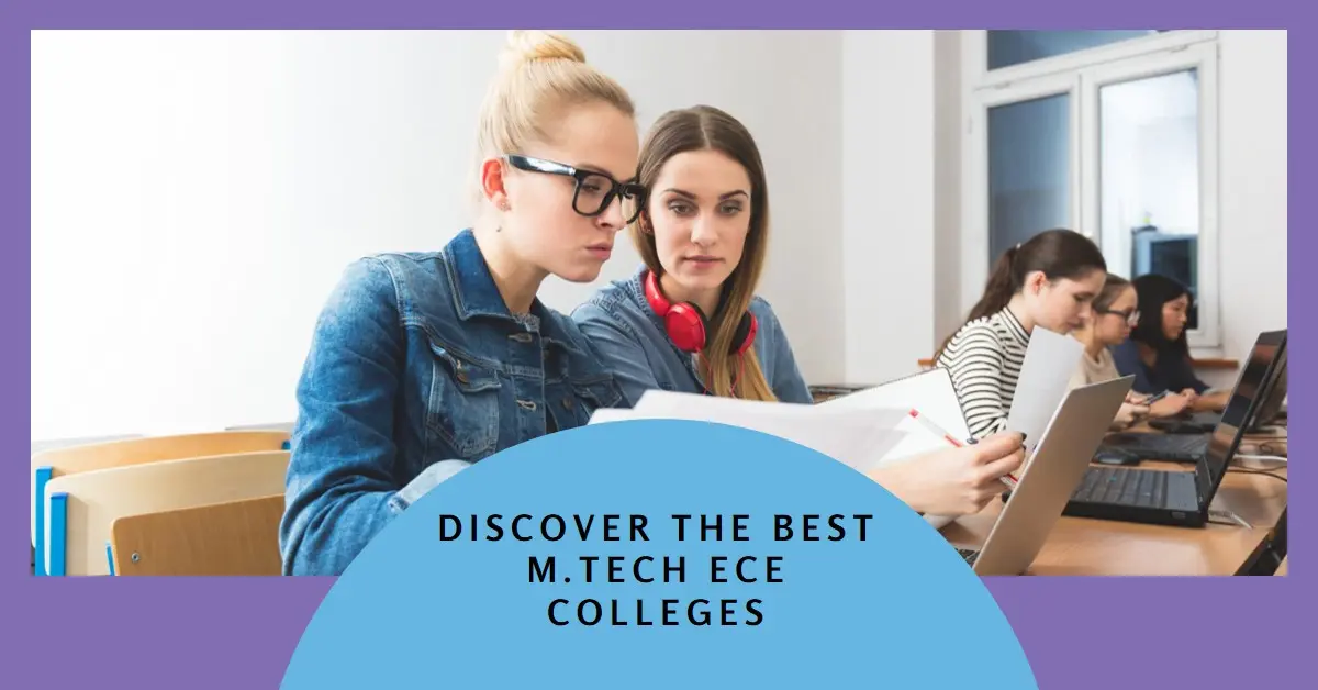 Best Colleges for M.Tech ECE and Top Courses for Electronic Engineers