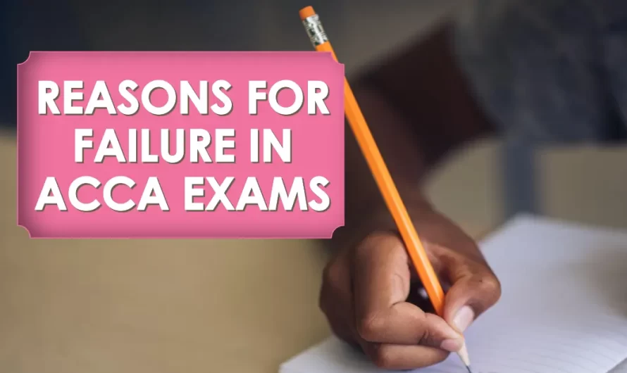 7 Reasons for Failure in ACCA Exams