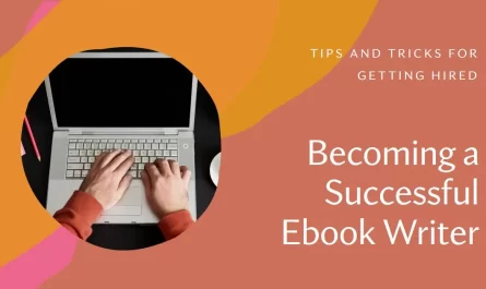 Become Successful Hired Ebook Writer