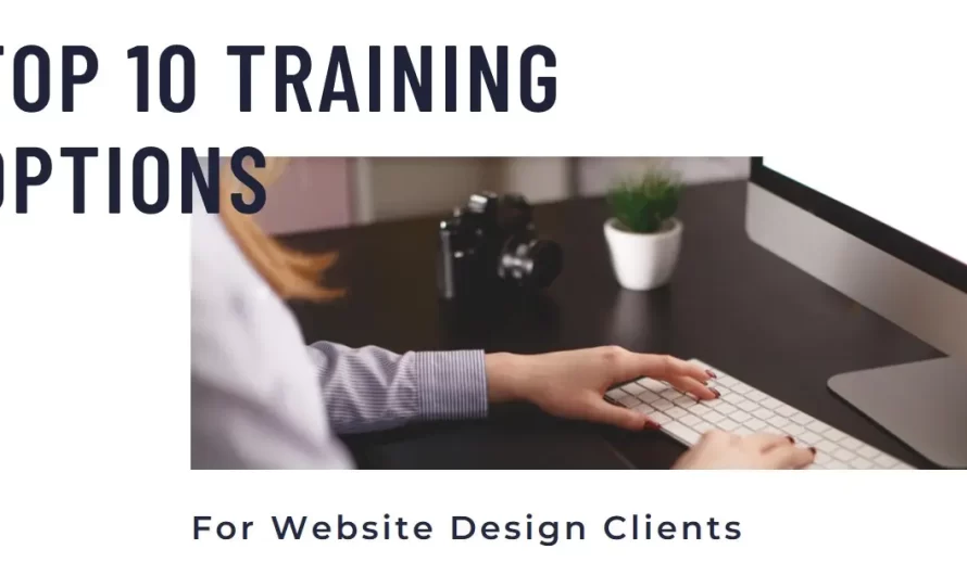 Top 10 Must-Know Training Options for Every Website Design Client