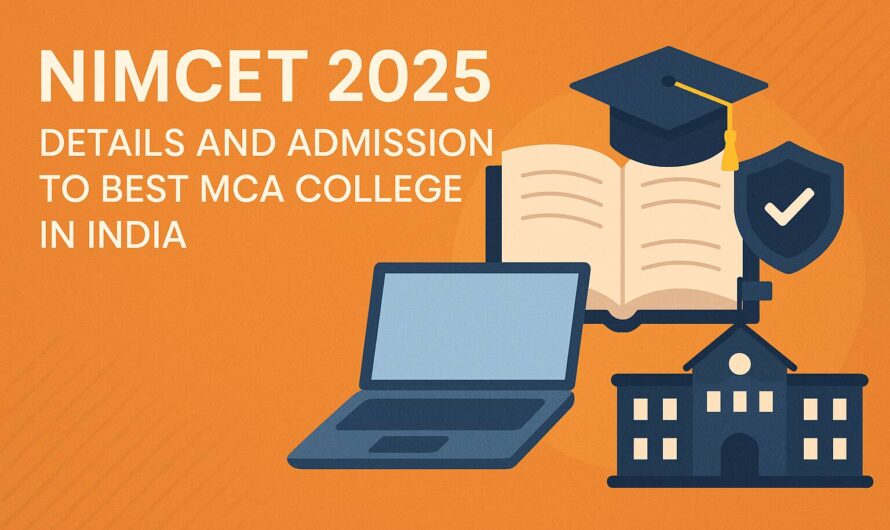 NIMCET 2025 Details And Admission to Best MCA College in India