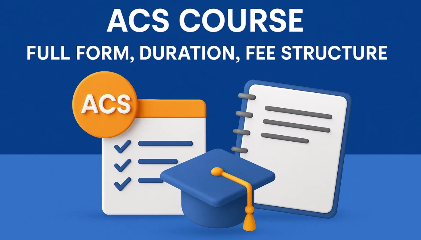 ACS Course Full Form