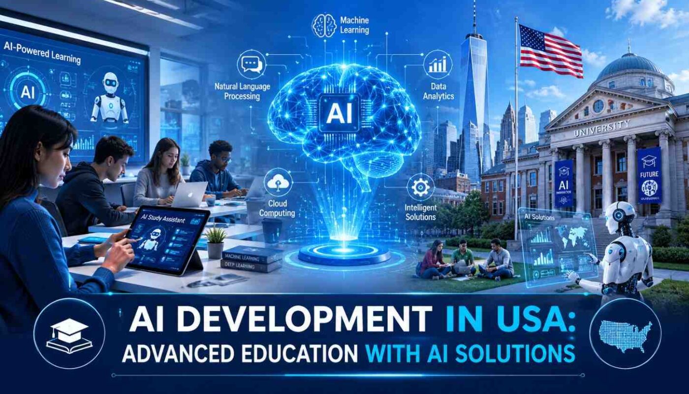 AI Development in USA for Advanced Education Solutions