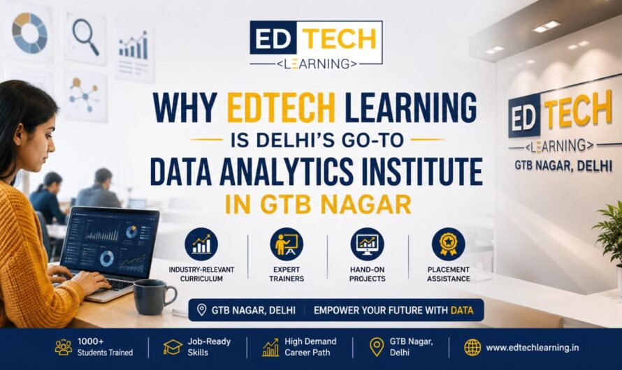Why Edtech Learning Is Delhi’s Go-To Data Analytics Institute in GTB Nagar